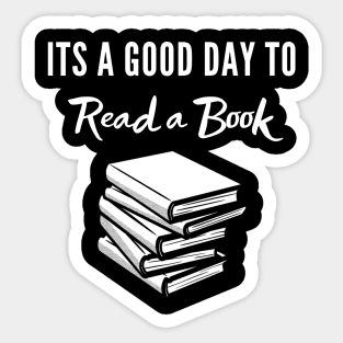 Its A Good Day To Read A Book Sticker